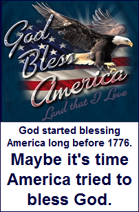 How about "America bless God" for a change?